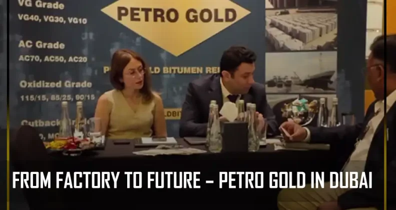 From Factory to Future – PETRO GOLD in Dubai