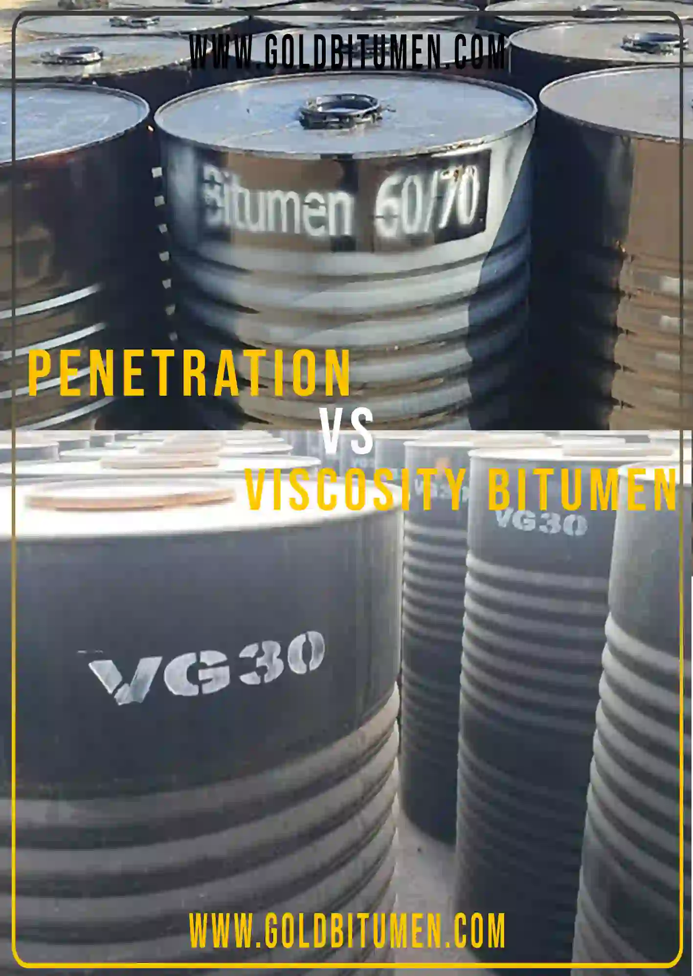 Comparison between penetration grade bitumen 60/70 and viscosity grade VG30 in steel drums