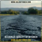 recognize quality of bitumen